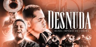 Banda Imperio de Colima Lanza su Nueva Canción “Desnuda” en Plataformas Digitales